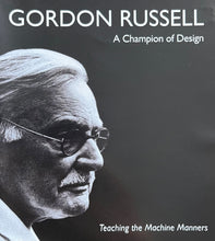 Load image into Gallery viewer, Gordon Russell A Champion of Design, Teaching the Machine Manners - Short Film