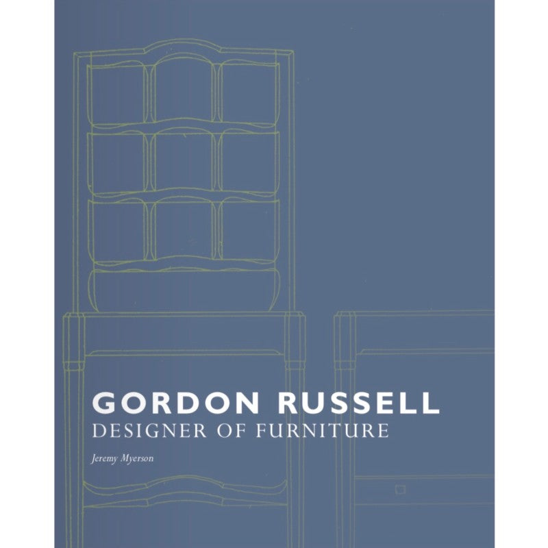 Gordon Russell: Designer of Furniture
