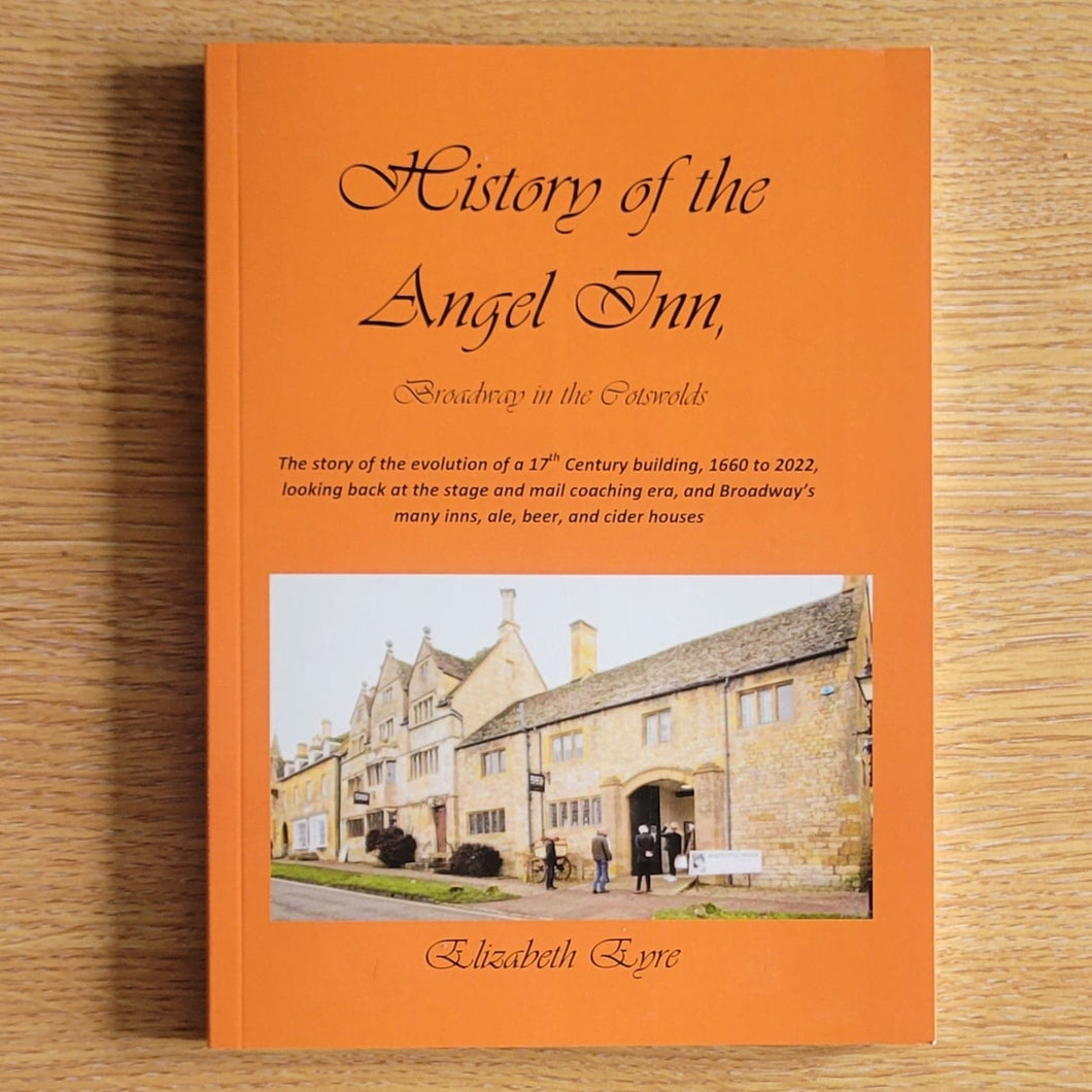 History of the Angel Inn, Broadway by Elizabeth Eyre