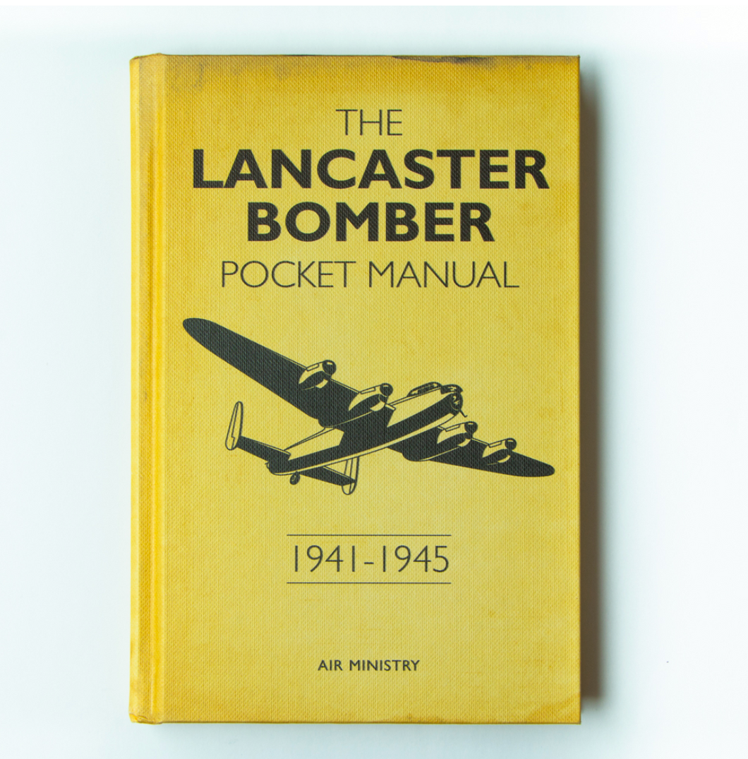 The Lancaster Bomber Pocket Manual: 1941-1945